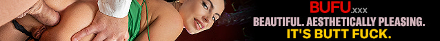 BUFU.XXX  Beautiful. Aesthetically pleasing. Its butt fuck.
